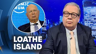 'The World Economic Forum Is Terrifying' | Mike Graham's Loathe Island | 26-Mar-24