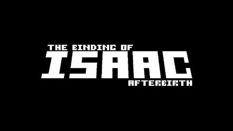 Binding of Isaac: Afterbirth! Episode 1: SO CLOSE!