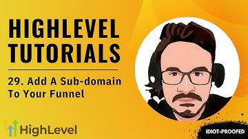 GoHighLevel Tutorial For Beginners - 29. How To Add A Sub-domain To Your HighLevel Funnel
