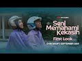 Seni Memahami Kekasih - Official First Look