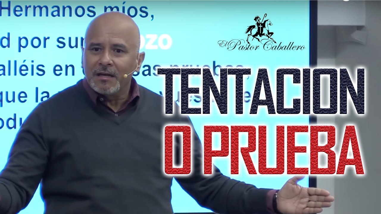 Predicas Cristianas | Diferencias entre Tentación y Prueba | Pastor Caballero