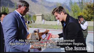Glorious Moment: His Highness Prince Aly Muhammad Aga Khan in Northern Pakistan[in Wakhi & English]