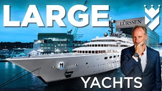 Who build the LARGEST Superyachts in the World???
