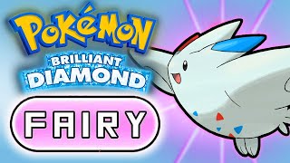 Pokémon Brilliant Diamond Hardcore Nuzlocke - Fairy Type Only (No Overleveling, No Items)