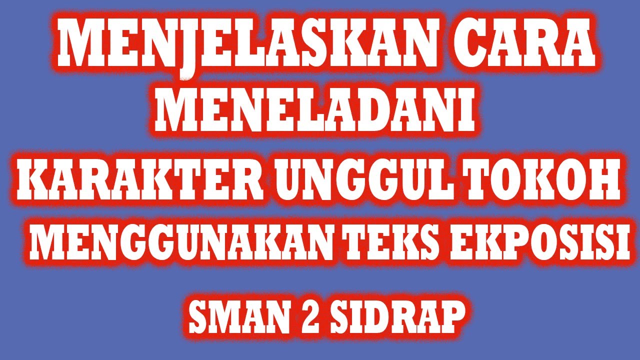 BDR 15 Bahasa Indonesia Menjelaskan Cara Meneladani Karakter Unggul