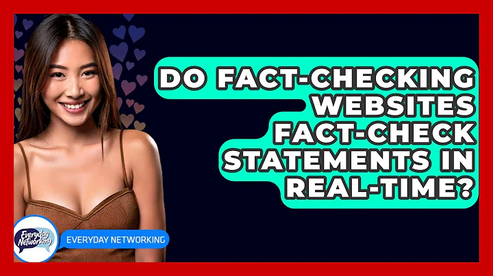 Do Fact-checking Websites Fact-check Statements In Real-time? - Everyday-Networking