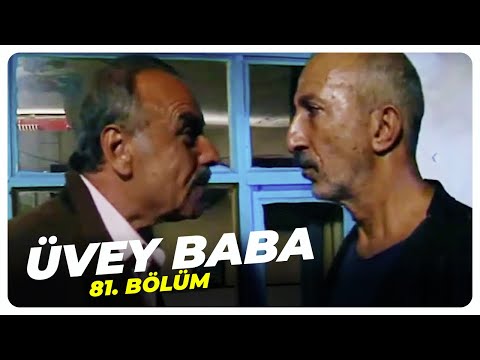 Üvey Baba 81. Bölüm | Nostalji Diziler