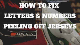 How to Fix Letters and Numbers Peeling Off the Jersey