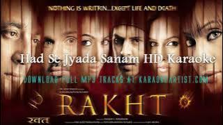Had Se Jyada Sanam (Happy Version) HD Karaoke  Rakth