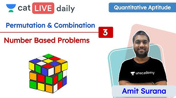 CAT: Permutation & Combination – L3 | Number Based Problems | Quantitative Ability |  Amit Surana