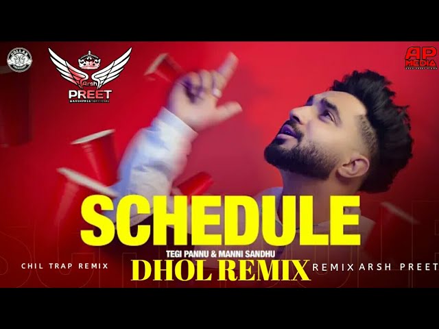 Schedule Dhol Remix | Tegi Pannu & Manni Sandhu | Pucheya Na Kar Mera Schedule Ni Dhol Remix▶️Arsh class=