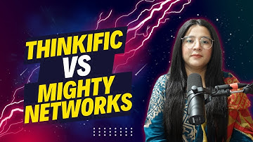 MightyNetworks vs Thinkific: Hosting Your Online Course and Membership Site