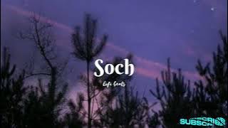 Soch || Hardy sandhu ( Slowed & Reverb )