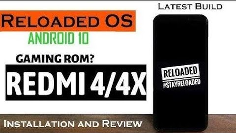 Redmi 4/4X- Reloaded OS Rom Vanilla | CAF Rom | ANDROID 10 | Features & Review | AOD | ANTUTU Score