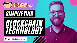 Celebrity Simplifying Blockchain Technology - Hashoshi (Developer & Blockchain YouTuber): Episode 14 Profile