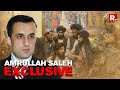 Caretaker President Of Afghanistan Amrullah Saleh Speaks Exclusively To Republic TV | Republic TV