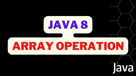 How to Use JAVA 8 Stream for Array Operation