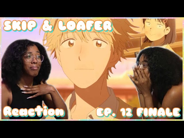 She's Growing 👏🏾👏🏾, SKIP & LOAFER Episode 5 Reaction