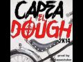 Capea el dough  prod by supastylez