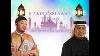 6 ZIKIR DAN SELAWAT TERBAIK~USTAZ AMAL & ALLAYARHAM USTAZ ASRI IBRAHIM