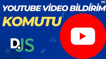 Discord.js v14 #76 YOUTUBE VIDEO BİLDİRİM Komutu