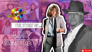 THE STORY OF LEIF GARRETT
