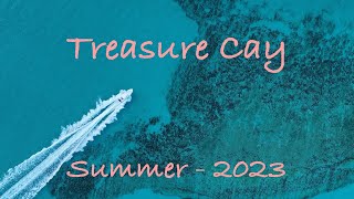 Treasure Cay, Abaco Bahamas July 2023