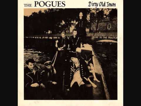 The Pogues - Dirty old town