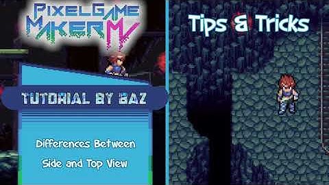 Tips & Tricks - Side and Top View Differences (Y Sorting, Gravity, etc) - Pixel Game Maker MV