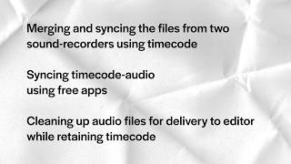 Syncing timecode audio and merging multiple sound-recorders