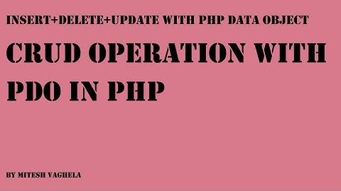 Database CRUD operation with pdo in php part 6