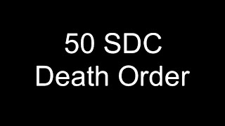 50 SDC Death Order
