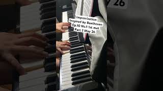 #improvisation inspired by #beethoven #sonata Op.10 No.1 1st movement Part 2, Ziwei(11), 5.26
