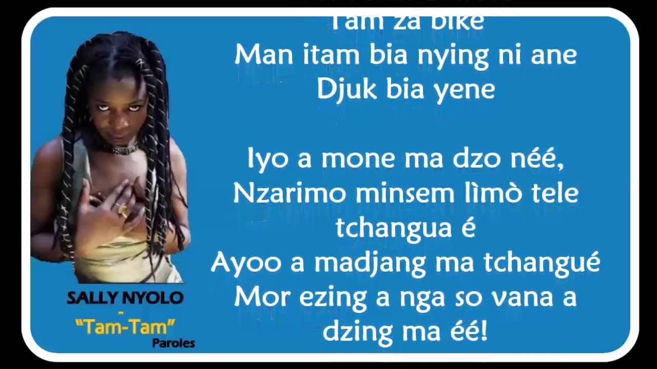 SALLY NYOLO     Tam Tam Paroles   Lyrics