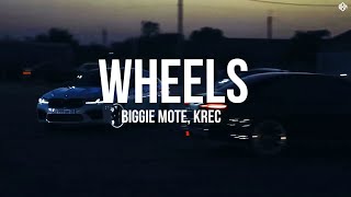 Biggie Mote, Krec - Wheels
