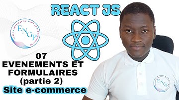 Maîtriser React - 07 - Les événements et Les Formulaires - Partie 2 (débutant, pas à pas)
