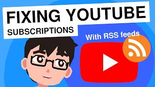 Fixing YouTube Subscriptions With RSS Feeds