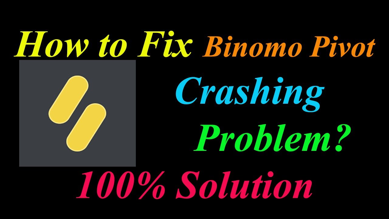 how-to-fix-binomo-pivot-app-keeps-crashing-problem-solutions-android