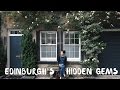 Edinburgh's Hidden Gems!