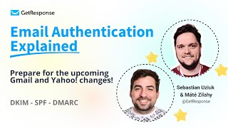 Email Authentication Explained | Prepare For The Upcoming Gmail And Yahoo! Changes!