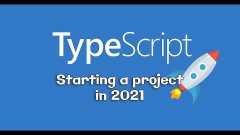 TypeScript bài 3 - Biên dịch nhieuf file TypeScript với tsconfig