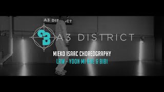 YOON MI RAE & BIBI - LAW | Mieko Isaac || A3 DISTRICT