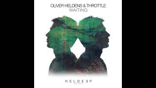 Oliver Heldens & Throttle - Waiting