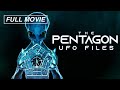 The pentagon ufo files full documentary uao usa government usa military