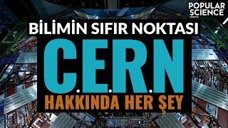 Cern Hakkında Her Şey Popular Science Türkiye