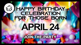 ❤️ Happy Birthday Celebration on April 24
