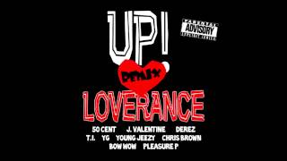 LoveRance - Up (Remix) (feat. 50 Cent, J. Valentine, Derez, T.I., YG, Young Jeezy & Chris Brown)