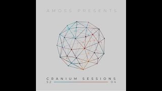 Amoss  - Cranium Session // S2-04
