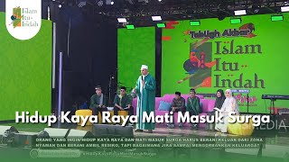 Hidup Kaya Raya Mati Masuk Surga -ISLAM ITU INDAH (11/10/25) P4