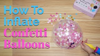 How To Inflate Confetti Balloons And Get The Confetti To Stick